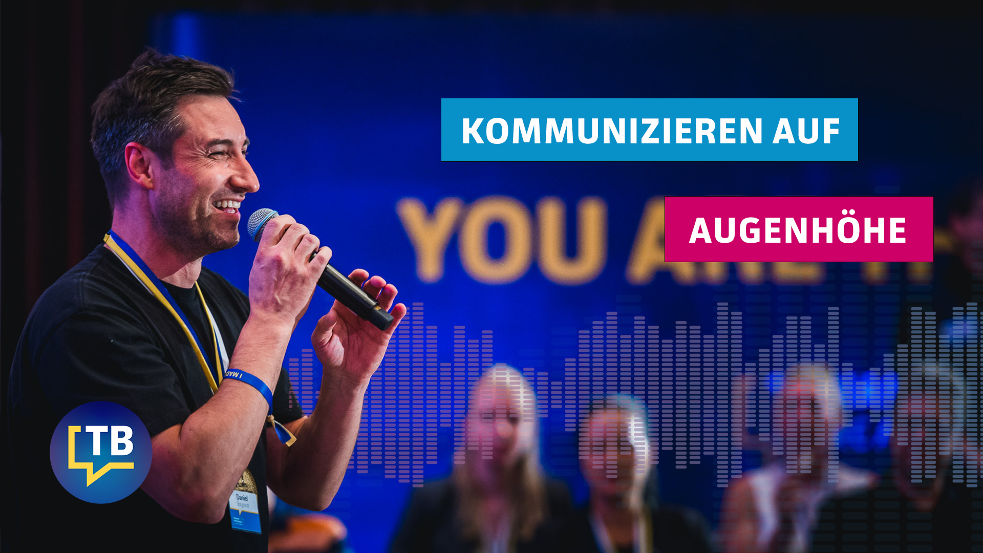 Auf Augenhöhe kommunizieren – das musst du wissen - Tobias Beck